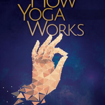 How Yoga Works